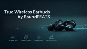 Advantages of True Wireless Earbuds You Should Know in 2026